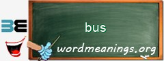 WordMeaning blackboard for bus